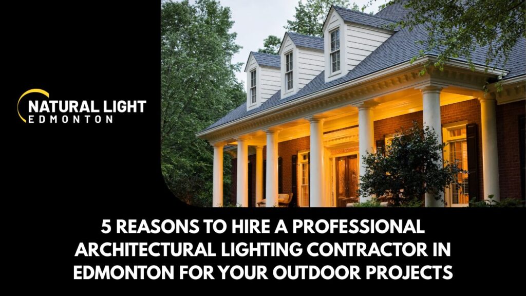 Architectural Lighting Contractor in Edmonton